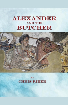 Alexander and the Butcher B0D6PT9KX6 Book Cover