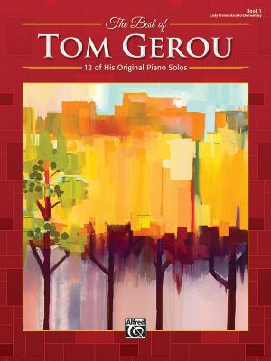 The Best of Tom Gerou, Bk 1: 12 of His Original... 1470640996 Book Cover