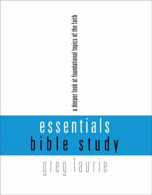 Essentials Bible Study: A Deeper Look at Founda... 1612913172 Book Cover