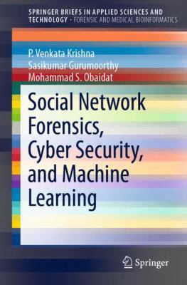 Social Network Forensics, Cyber Security, and M... 9811314551 Book Cover