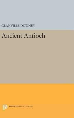 Ancient Antioch 0691651973 Book Cover