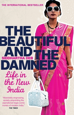 The Beautiful and the Damned: A Portrait of the... 0385665296 Book Cover