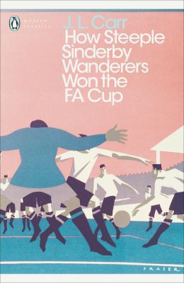 Modern Classics: How Steeple Sinderby Wanderers... 0241252342 Book Cover