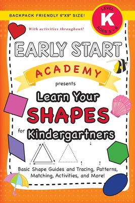 Early Start Academy, Learn Your Shapes for Kind... [Large Print] 1774377780 Book Cover