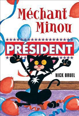 Méchant Minou: Président [French] 1443136263 Book Cover