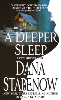 A Deeper Sleep: A Kate Shugak Novel 1250314720 Book Cover