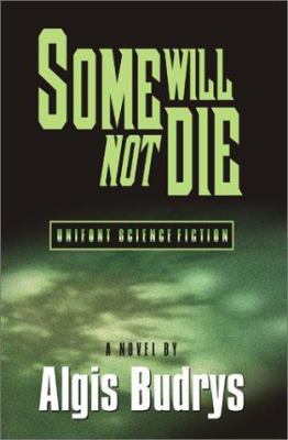 Some Will Not Die 1587760290 Book Cover