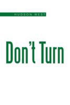 Don't Turn 1543439942 Book Cover