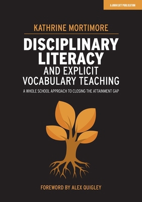 Disciplinary Literacy and Explicit Vocabulary T... 1913622363 Book Cover