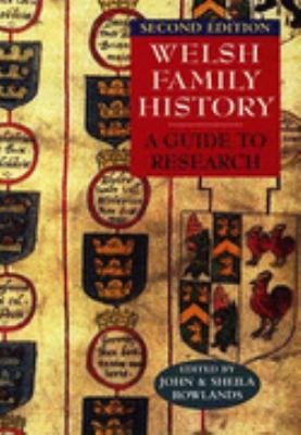 Welsh Family History: A Guide to Research 186006065X Book Cover