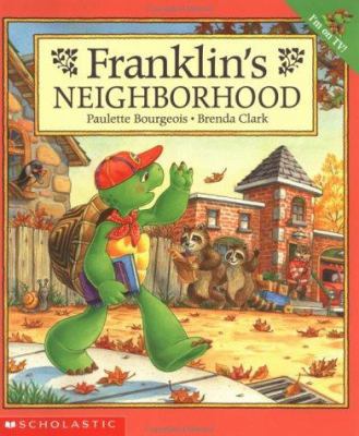 Franklin's Neighborhood 0439083699 Book Cover