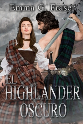 El Highlander Oscuro [Spanish] B0CNSSH5ZG Book Cover