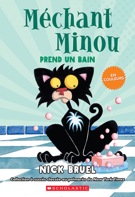Méchant Minou Prend Un Bain [French] 1443195308 Book Cover