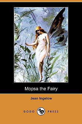 Mopsa the Fairy (Dodo Press) 1409935973 Book Cover