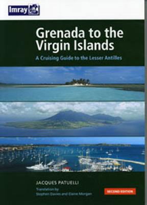 Grenada to the Virgin Islands: A Cruising Guide... 184623011X Book Cover