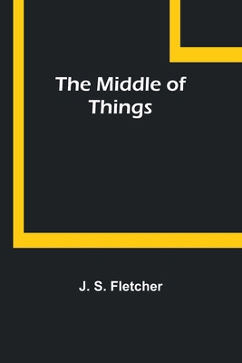 The Middle of Things 9357383379 Book Cover
