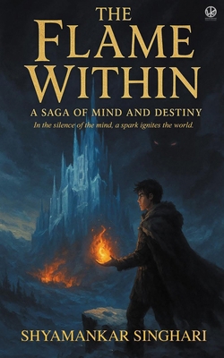 The Flame Within 8199246839 Book Cover