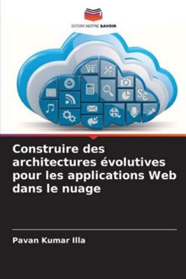 Construire des architectures évolutives pour le... [French] 6208711975 Book Cover