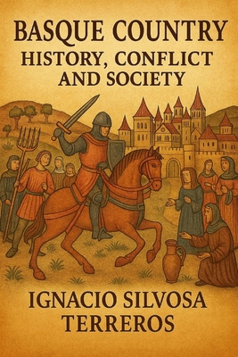 Basque Country: History, Conflict and Society B0FBFRD8RH Book Cover