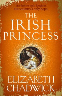 The Irish Princess: Her father's only daughter.... 0751575615 Book Cover
