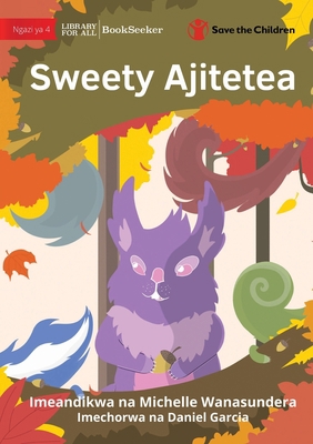 Sweety Stands Up - Sweety Ajitetea [Swahili] 1922951137 Book Cover