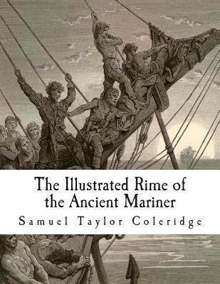 The Illustrated Rime of the Ancient Mariner 1492902543 Book Cover