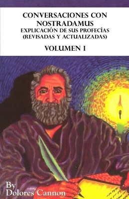 Conversaciones con Nostradamus, Volumen I: Expl... [Spanish] 1950608115 Book Cover