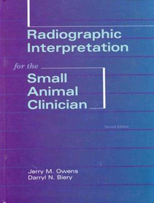 Radiographic Interpretation for the Small Anima... 0683066846 Book Cover