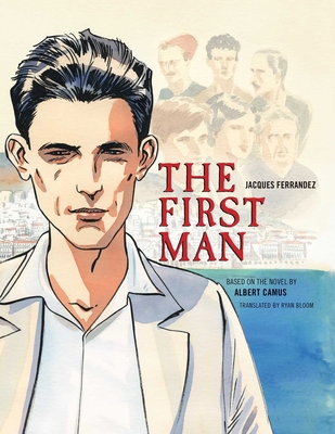 The First Man: The Graphic Novel 1681778637 Book Cover