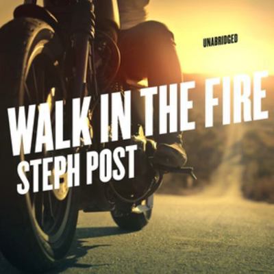 Walk in the Fire 1982585722 Book Cover