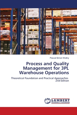 Process and Quality Management for 3PL Warehous... 6207998782 Book Cover
