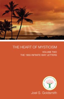 The Heart of Mysticism: Volume II - The 1955 In... 1939542731 Book Cover