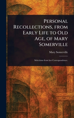 Personal Recollections, From Early Life to Old ... 1023199971 Book Cover