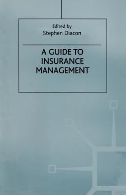 A Guide to Insurance Management 1349074977 Book Cover