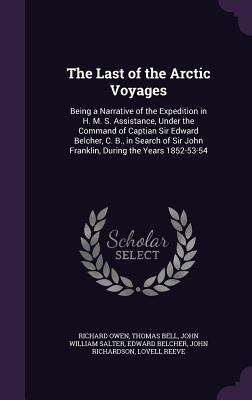 The Last of the Arctic Voyages: Being a Narrati... 1357929943 Book Cover