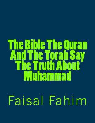 The Bible The Quran And The Torah Say The Truth... 1541257499 Book Cover