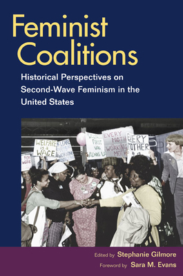 Feminist Coalitions: Historical Perspectives on... 0252075390 Book Cover