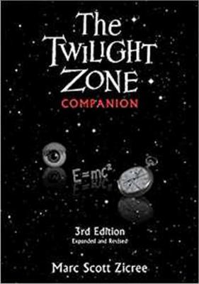 Twilight Zone Companion, 3rd Edition (Expanded ... 1935247174 Book Cover