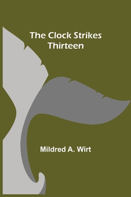 The Clock Strikes Thirteen 9354752497 Book Cover