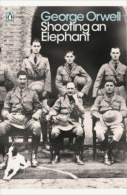 Modern Classics Shooting an Elephant 0141187395 Book Cover