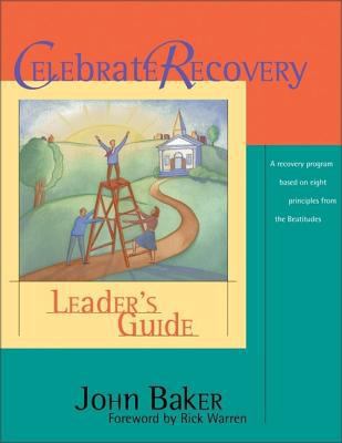 Celebrate Recovery Leader's Guide 0310221080 Book Cover