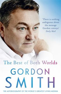 The Best of Both Worlds: The autobiography of t... 144479082X Book Cover