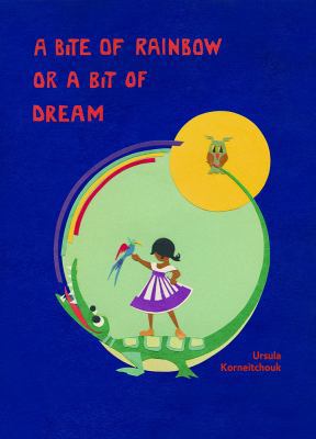 Hardcover Bite of Rainbow or a Bit of Dream Book