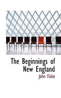 The Beginnings of New England 1103892606 Book Cover