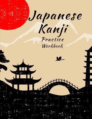 Japanese Kanji Practice Workbook: Handwriting P... 1076995594 Book Cover