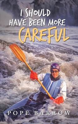 I Should Have Been More Careful 166573695X Book Cover