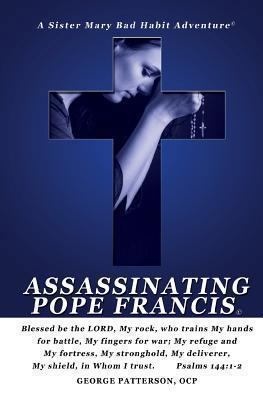 Assassinating Pope Francis 1492246328 Book Cover