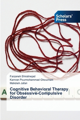 Cognitive Behavioral Therapy for Obsessive-Comp... 6208847214 Book Cover