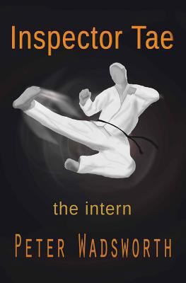 Inspector Tae: the intern 1500781940 Book Cover