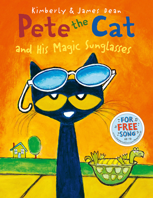 Pete the Cat and His Magic Sunglasses 0007590784 Book Cover